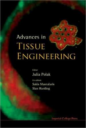 Advances in Tissue Engineering de Julia Polak