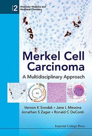 Merkel Cell Carcinoma: A Multidisciplinary Approach de JANE L MESSINA