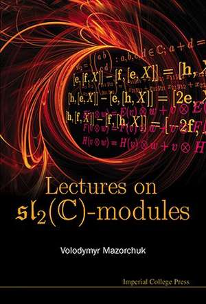 Lectures on Sl2(c)-Modules de Volodymyr Mazorchuk