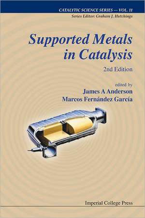 Supported Metals in Catalysis de James A. Anderson