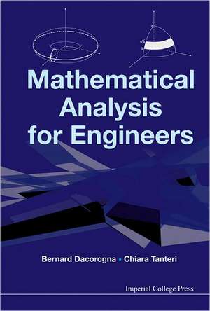 Mathematical Analysis for Engineers de Bernard Dacorogna