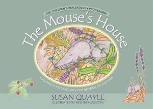 The Mouse's House de Susan Quayle