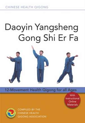 Daoyin Yangsheng Gong Shi Er Fa de Chinese Health Qigong Association