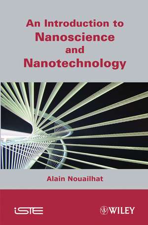 An Introduction to Nanosciences and Nanotechnology de A Nouailhat