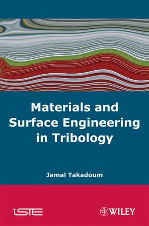 Materials and Surface Engineering in Tribology de J Takadoum