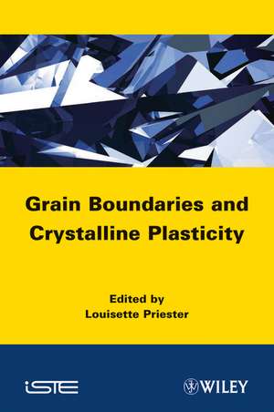 Grain Boundaries and Crystalline Plasticity de L Priester