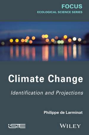 Climate Change – Identification and Projections de P de Larminat