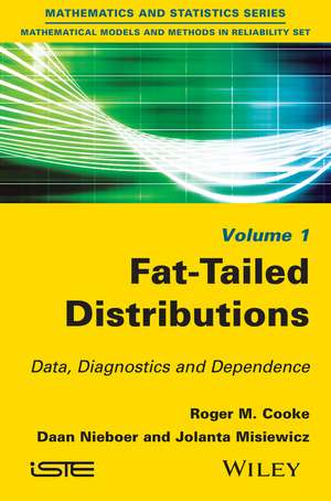 Fat–Tailed Distributions – Data, Diagnostics and Dependence de RM Cooke