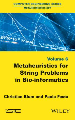 Metaheuristics for String Problems in Bio–informat informatics de C Blum