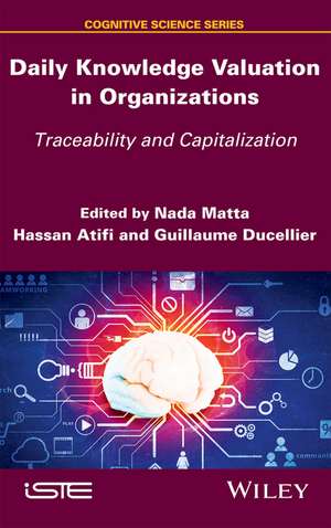 Daily Knowledge Valuation in Organizations – Traceability and Capitalization de N Matta