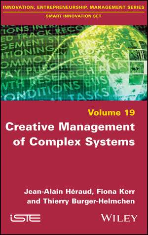 Creative Management of Complex Systems de JA Heraud