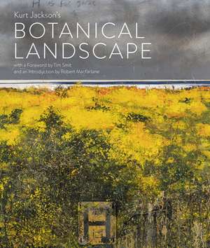 Kurt Jackson's Botanical Landscape de Kurt Jackson