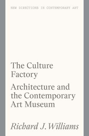 The Culture Factory de Richard J. Williams