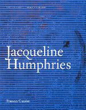 Jacqueline Humphries de Frances Guerin