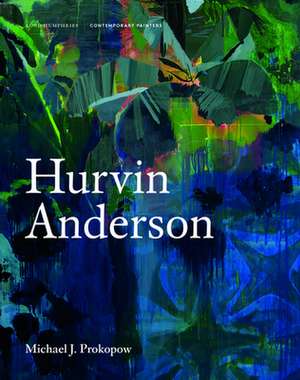 Hurvin Anderson de Michael J. Prokopow