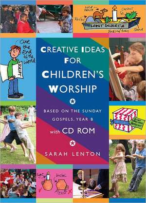 Creative Ideas for Children's Worship de Sarah Lenton