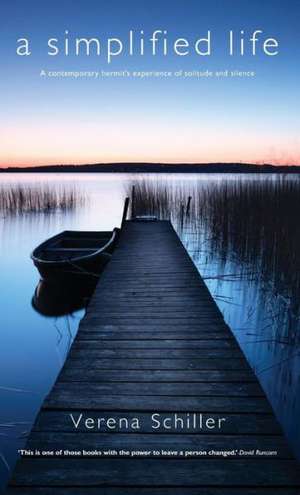 A Simplified Life de Verena Schiller