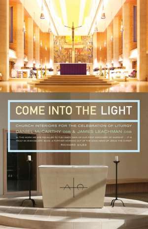 Come Into the Light: The Narrative Power of Ritual, Art and Architecture de Daniel McCarthy