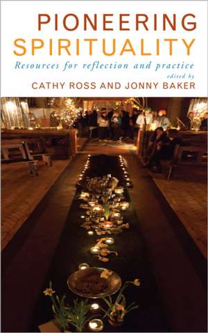 Pioneering Spirituality de Cathy Ross