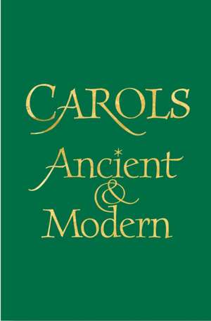 Carols Ancient and Modern Words edition de Malcolm Archer