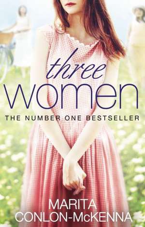 Three Women de Marita Conlon-McKenna