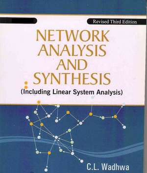 Network Analysis and Synthesis (Including Linear System Analysis) de C. L. Wadwha