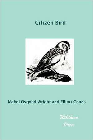 Citizen Bird (Illustrated Edition) de Mabel Osgood Wright