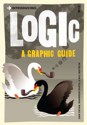 Introducing Logic: A Graphic Guide de Dan Cryan