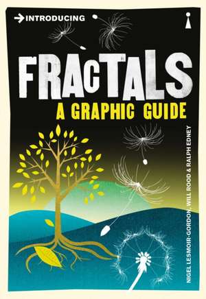 Introducing Fractals: A Graphic Guide de Nigel Lesmoir-Gordon