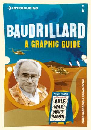 Introducing Baudrillard: A Graphic Guide de Chris Horrocks