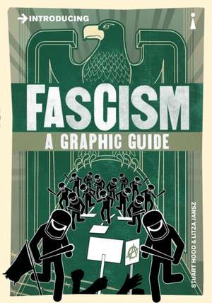 Introducing Fascism: A Graphic Guide de Stuart Hood