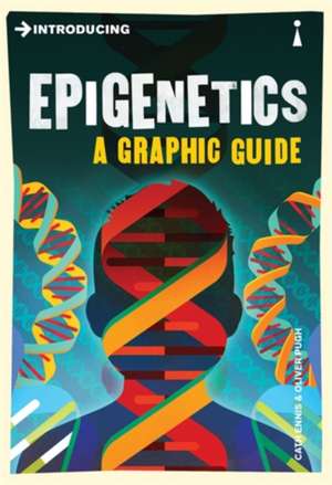 Introducing Epigenetics: A Graphic Guide de Cath Ennis