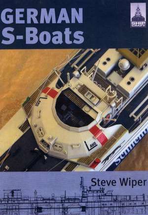 German S-Boats de Steve Wiper