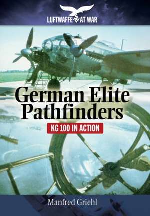 German Elite Pathfinders de Manfred Griehl