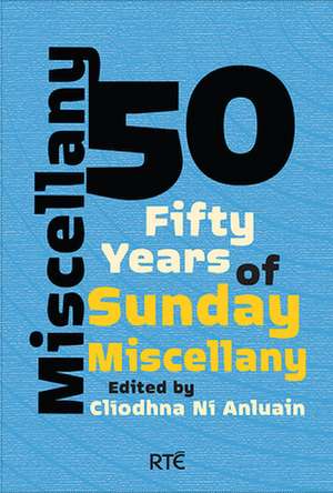 Miscellany 50 de Cliodhna Ni Anluain