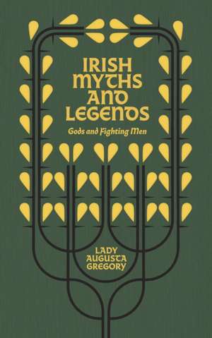 Irish Myths and Legends de Augusta Gregory