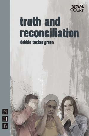 Green, D: truth and reconciliation