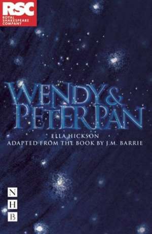 Wendy & Peter Pan de Ella Hickson