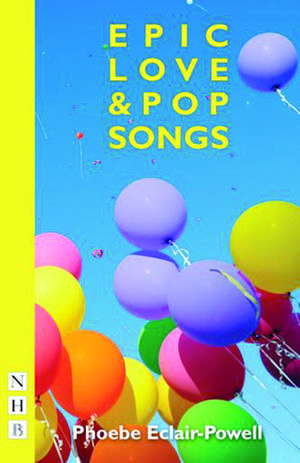 Epic Love and Pop Songs de Phoebe Eclair-Powell