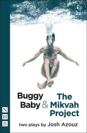 Buggy Baby & The Mikvah Project de Josh Azouz