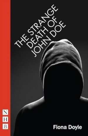 The Strange Death of John Doe de Fiona Doyle