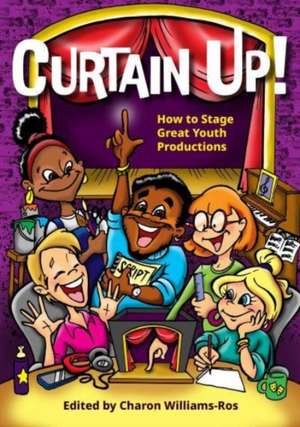 Curtain Up! de Charon Williams-Ros