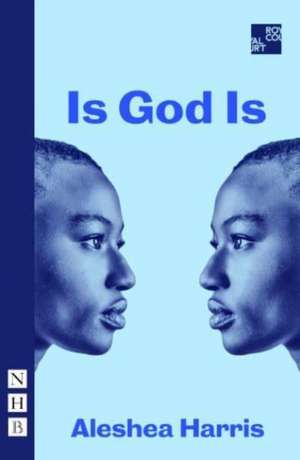 Is God Is de Aleshea Harris