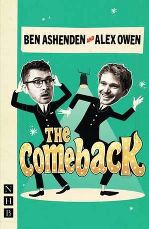 Comeback (NHB Modern Plays) de Ben Ashenden