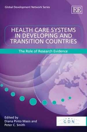 Health Care Systems in Developing and Transition – The Role of Research Evidence de Diana Pinto Masís