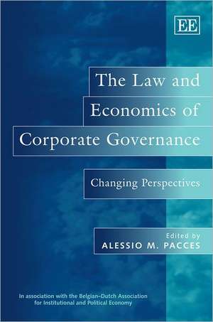 The Law and Economics of Corporate Governance – Changing Perspectives de Alessio M. Pacces