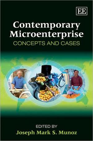 Contemporary Microenterprise – Concepts and Cases de Joseph Mark S. Munoz