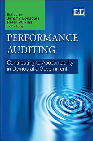 Performance Auditing – Contributing to Accountability in Democratic Government de Jeremy Lonsdale