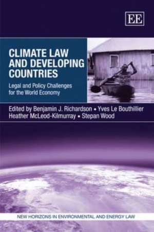 Climate Law and Developing Countries – Legal and Policy Challenges for the World Economy de Benjamin J. Richardson