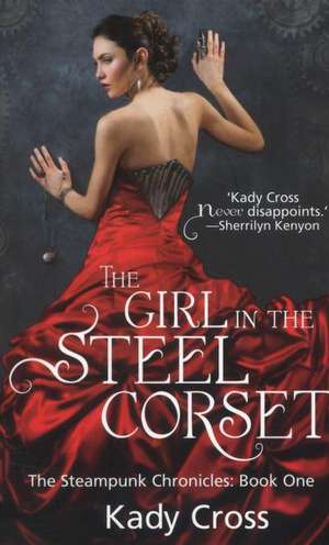 The Girl in the Steel Corset de Kady Cross